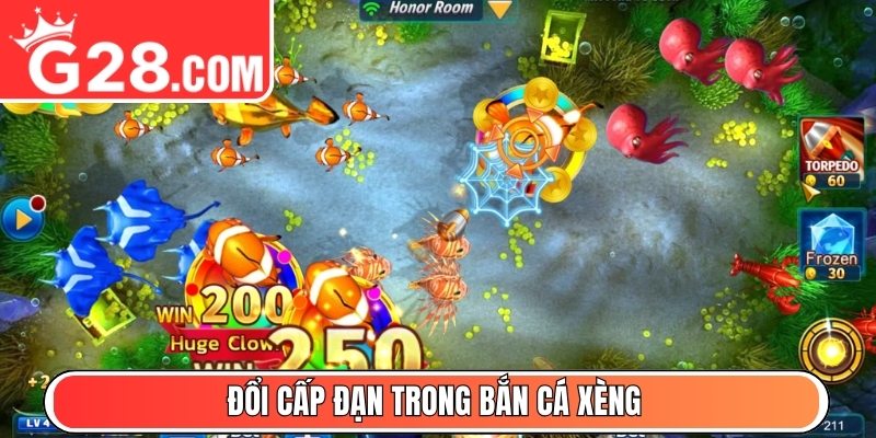 Đổi cấp đạn trong Bắn Cá Xèng