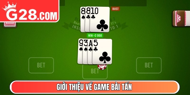 Giới thiệu về game bài Tấn
