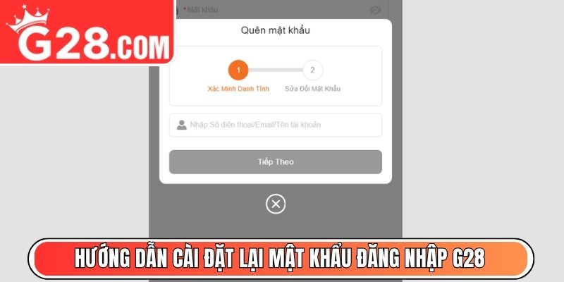 Hướng dẫn cài đặt lại mật khẩu đăng nhập G28 nếu quên