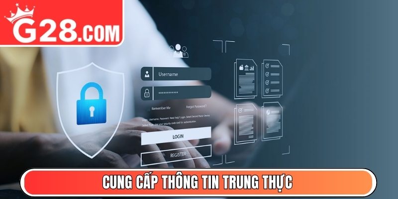 Cung cấp thông tin trung thực