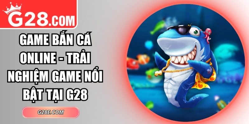 Game bắn cá online