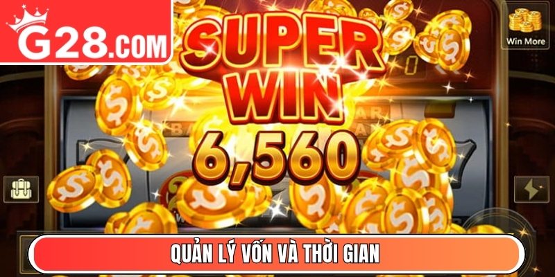 Quản lý vốn và thời gian