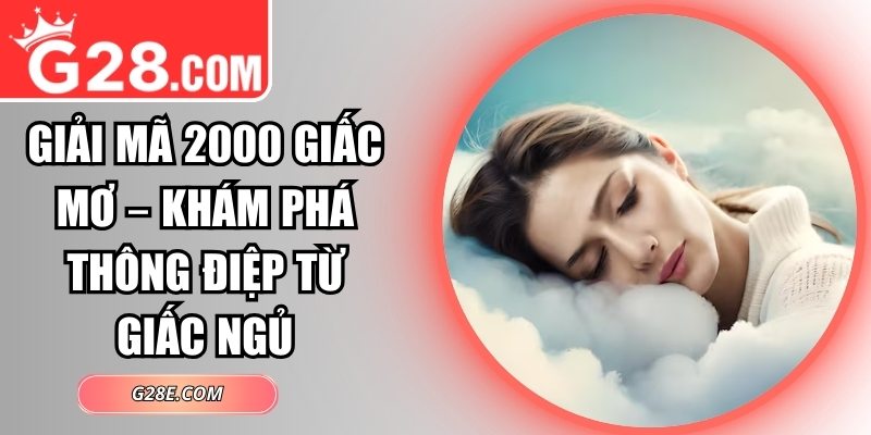 giải mã 2000 giấc mơ