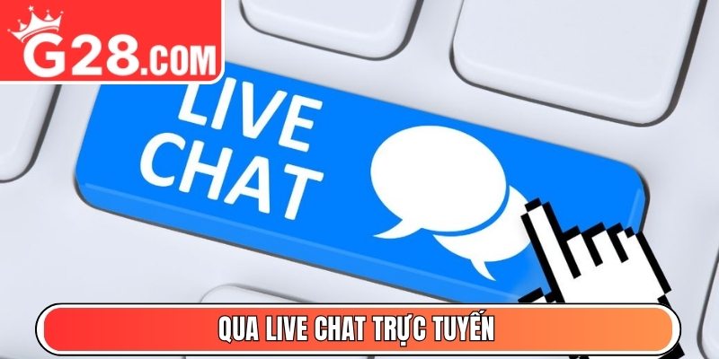 Qua Live Chat trực tuyến