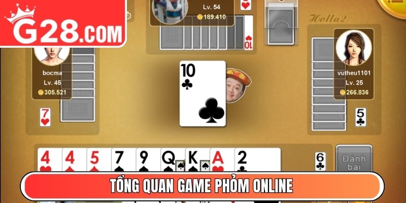 Tổng quan game Phỏm online