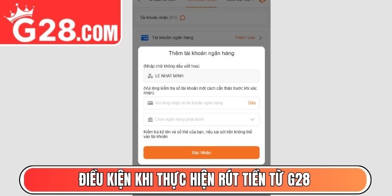 Điều kiện khi thực hiện rút tiền từ G28