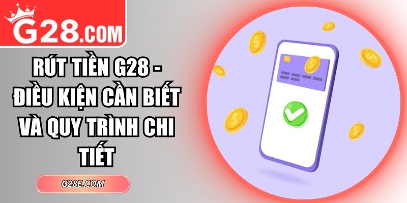 Rút tiền G28