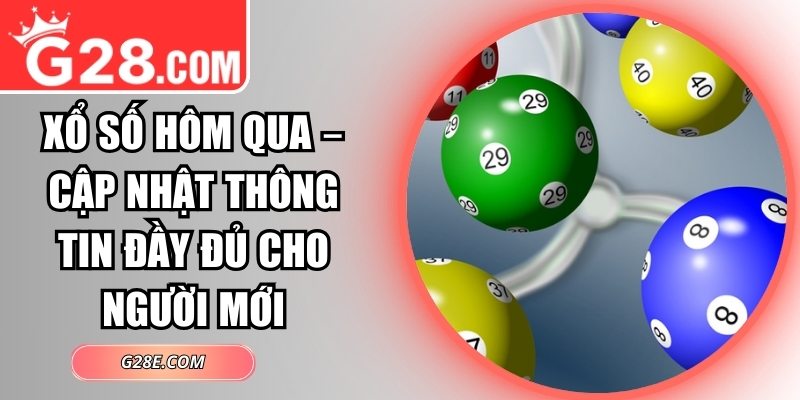 xổ số hôm qua